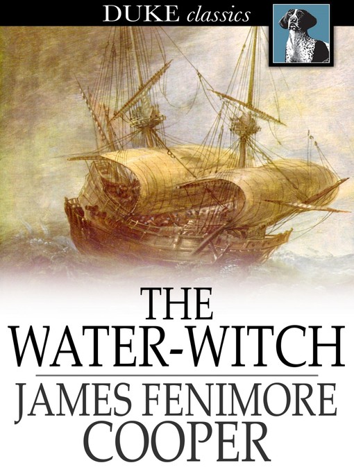 Title details for The Water-Witch by James Fenimore Cooper - Wait list